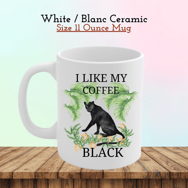 Mug avec Panthère Noire – Design &#039;J’aime Mon Café Noir / Black Panther Mug – &#039;I Like My Coffee Black&#039; Jungle Design